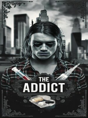 cover image of The Addict